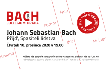 LIVE VIDEO Advent concert - Johann Sebastian Bach: Nun komm, der Heiden Heiland