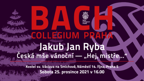 Vánoční koncert: J. J. Ryba - Česká mše vánoční "Hej, mistře..."