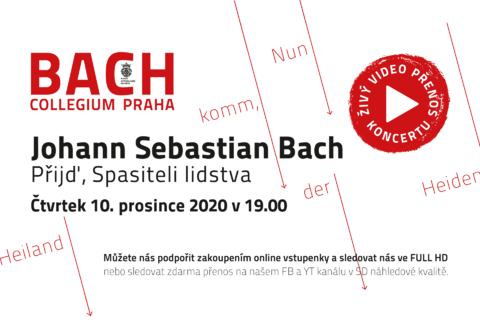 ŽIVÝ VIDEOPŘENOS Adventního koncertu - Johann Sebastian Bach: Přijď Spasiteli lidstva