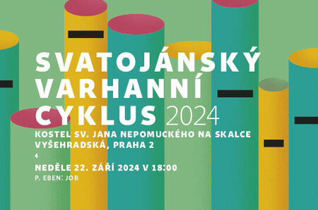Svatojánský varhanní cyklus 4/24 | Tanec, recitace a Job P. Ebena