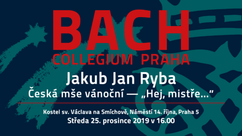 Vánoční koncert: J. J. Ryba - Česká mše vánoční "Hej, mistře..."